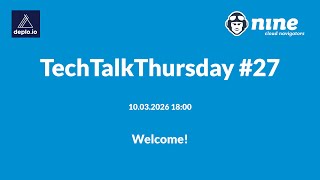 TechTalkThursday #27 - Livestream 10.03.2026