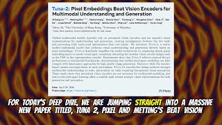 Tuna-2: Pixel Embeddings Beat Vision Encoders for Multimodal Understanding and Generation (Apr 2026)