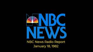 Nbc News Radio Report - January 18, 1982