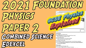 2021 Physics Foundation Paper 2 ANSWERS Combined Science Edexcel GCSE (9-1)