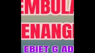 Rembulan Menangis - EBIET G ADE ( lagu jadul )