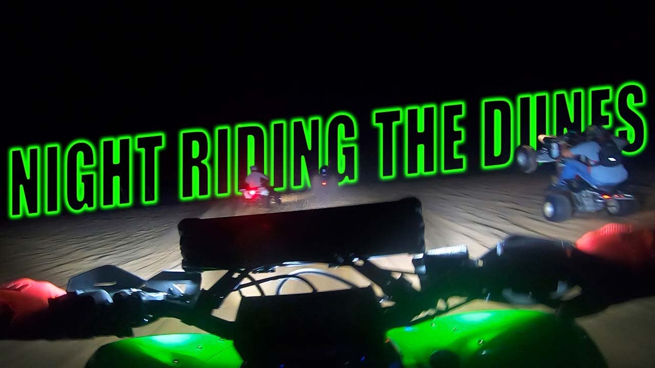 Little Sahara Sand Dunes after Dark on the KFX450R and Quadzilla!