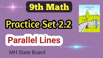 Class 9th Math Practice Set 2.2 | Parallel Lines