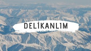Deli̇kanlim