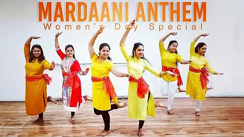 Mardaani Anthem | Women's Day Special | Choreography | Madhumita