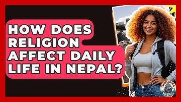 How Does Religion Affect Daily Life In Nepal? - Travel With A Backpack