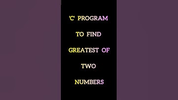 Code to find Greatest of Two Number | 