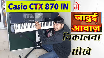 magical sound in Casio CTX 870 IN