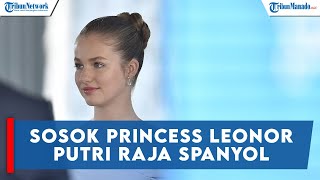 Sosok Princess Leonor, Putri Raja Spanyol, Pemilik Gelar Pewaris Tahta Kerajaan Termuda Di Eropa