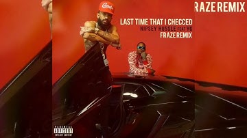 Nipsey Hussle feat. YG - Last Time That I Checc