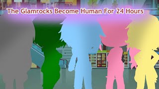 The Glamrocks Become Human For 24 Hours - FNAF SB