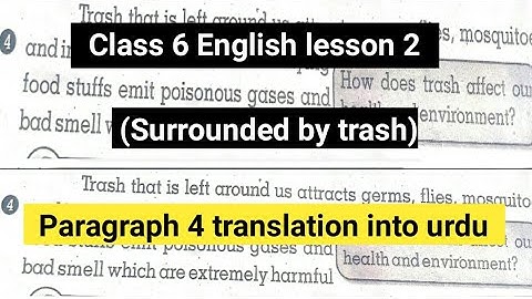 Class 6 English  Lesson 2 (Surrounded by Trash) paragraph 4  text reading and translation into urdu