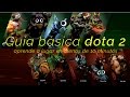 COMO JUGAR DOTA 2 (7.00) [PRINCIPIANTES]