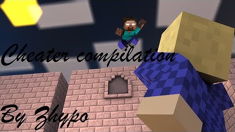Cheater Compilation #10 (Cubecraft)