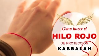 CÓMO HACER EL HILO ROJO DE PROTECCIÓN DE LA KABBALAH