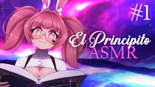 ASMR ✨ Te leo EL PRINCIPITO para que puedas dormir | Parte #1 · Soft spoken 📖