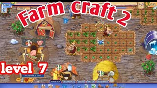 farm Craft 2 mission 7|farm craft 2 level 7|farm craft 2 gameplay screenshot 4