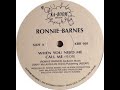Ronnie Barnes - When You Need Me Call Me (198X) [Rare Boogie-Funk]