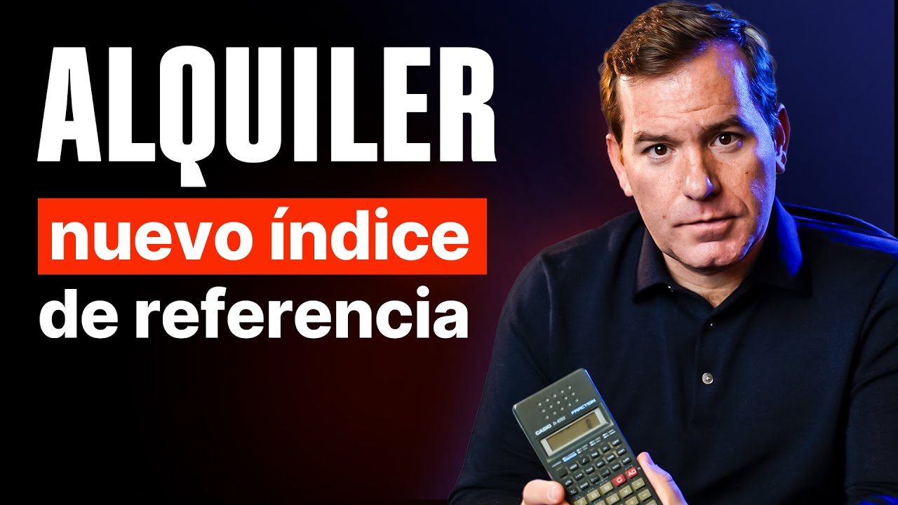 Cómo CALCULAR el nuevo ÍNDICE DE ALQUILER (seas propietario o inquilino)
