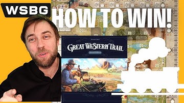 How To Win Great Western Trail | Strategy Tips | World Series of Board Gaming