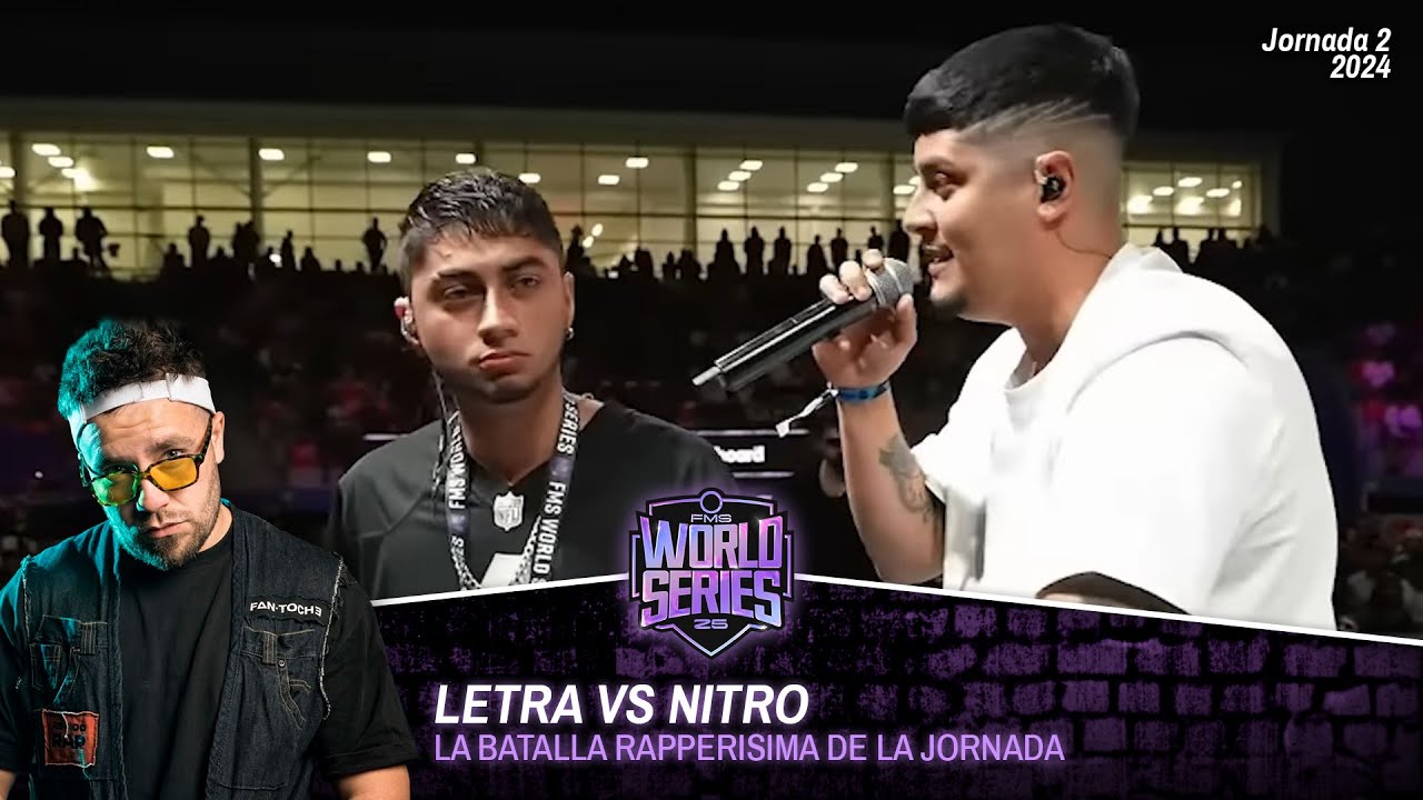 LA BATALLA MÁS RAPPER DE LA JORNADA *LETRA VS NITRO* #FMSWORLDSERIES J2 ...