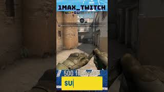 ксОчка  CS GO 1Max_Twitch #shorts #csgo2023 #csgo #csgomemes #csgohighlights