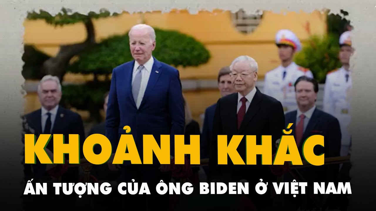 Những khoảnh khắc ấn tượng của Tổng thống Mỹ Joe Biden tại Việt Nam
