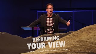 Sermon Only | Luke 18:1-8: The Parable of the Persistent Widow | Reframing Your View | 5.23.21