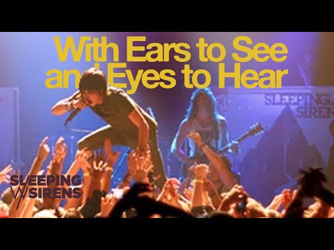 Sleeping with Sirens / With Ears to See and Eyes t...