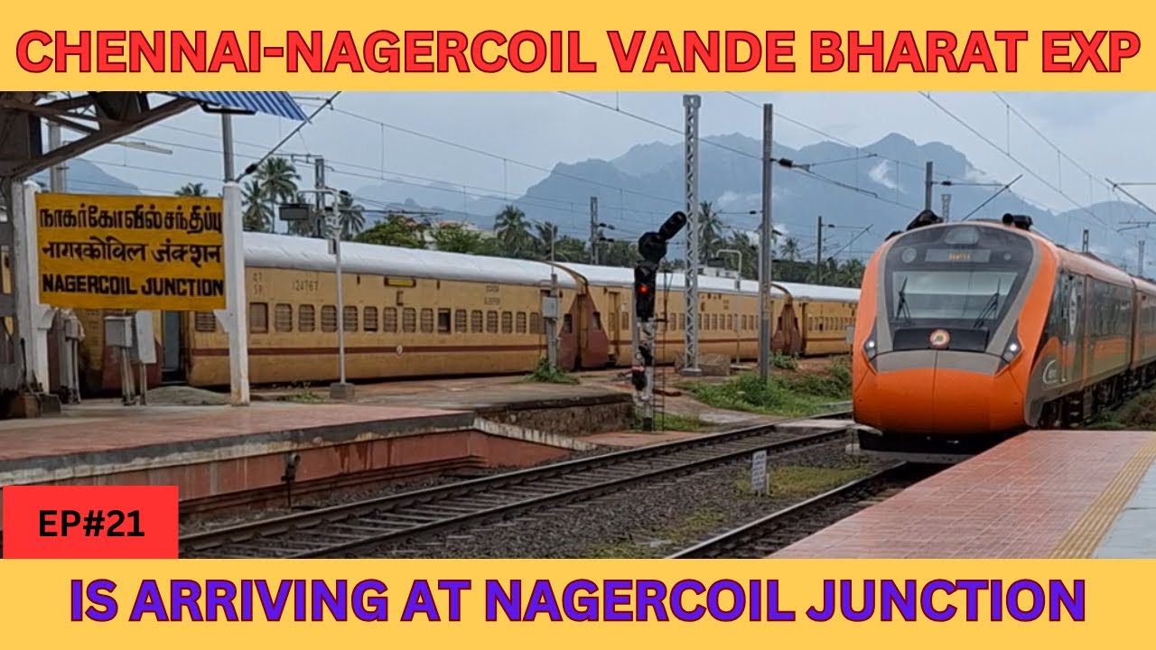 Chennai Egmore To Nagercoil Junction Vande Bharat Express-20627 Chennai ...