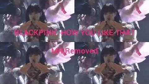 BLACKPINK - How You Like That [Clean MR Removed]