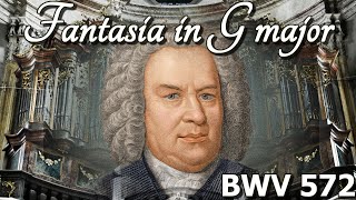 Johann Sebastian Bach - Pièce d'Orgue / Fantasia in G major, BWV 572