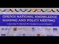 GPE/KIX NATIONAL KNOWLEDGE SHARING AND POLICY MEETING