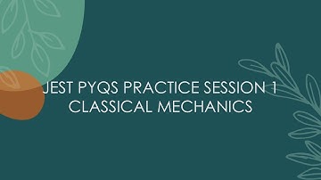 JEST 2024 PYQS | CLASSICAL MECHANICS