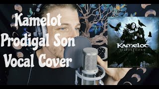 Prodigal Son-Kamelot (Vocal Cover)