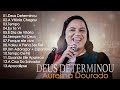 Aurelina Dourado - Deus Determinou, A Vitória Chegou ||  CD Completo Janeiro - Top Hinos Evangélico