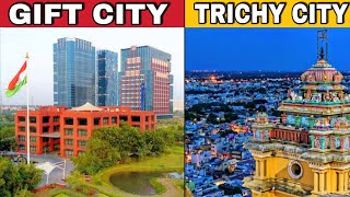 GIFT City Vs Trichy Smart City | GIFT City Progress 2022 | Trichy City Progress 2022 | Dholera City