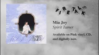 Mia Joy - Spirit Tamer [Full Album Stream]