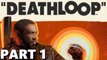 DEATHLOOP PS5 Gameplay - Story Mode - Part 1