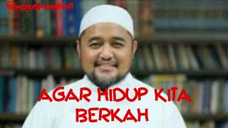 Ustadz Amir Faisal - Agar Hidup Kita Berkah
