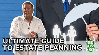 Ultimate Guide to Estate Planning