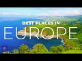 Best Destinations Europe | Best Places to Visit in Europe 2020