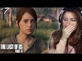 This Game Is Going To BREAK ME😭😭 | The Last of Us 2 | [Part 7]