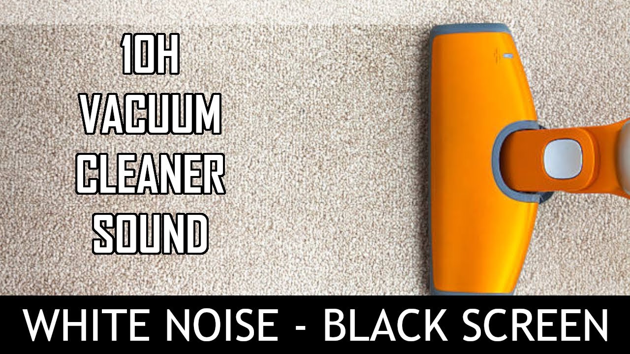 Concentration and Focus 10 Hours of Vacuum Cleaner White Noise YouTube