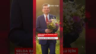 Selda Bağcan, Ekrem İmamoğlu Için Besteledi: Ellerinle Bana Baharlar Getir
