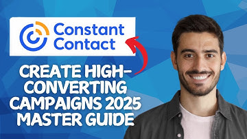 NEW! How to Create High Converting Campaigns in Constant Contact in 2025!