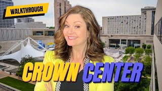Walking Tour of Crown Center | Living in Kansas City