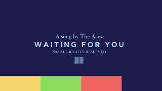 Vignette de la vidéo "The Aces -  Waiting For You (Audio)"