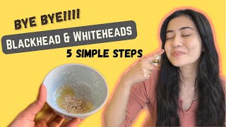 5 Hacks to get Rid of Blackheads in 1 day  simple hacks homeremedies skincare