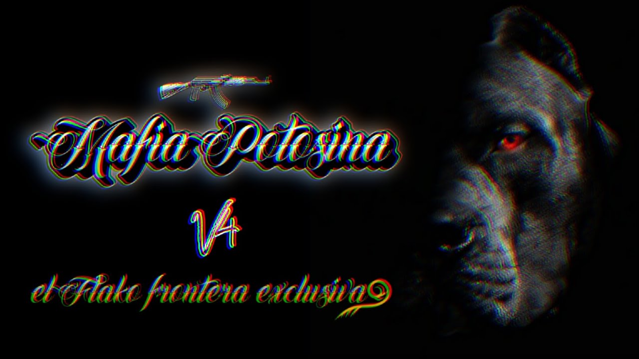 MAFIA POTOSINA V4 - EL FLAKO FRONTERA EXCLUSIVA - (DEL RECORDS) 2025
